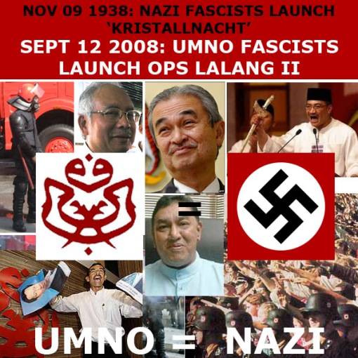 UMNO motherfuckers try to emulate Nazis . 12 Sept 2008